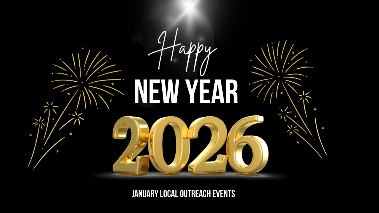 Happy New Year 2026 with gold fireworks: January Local Outreach Events